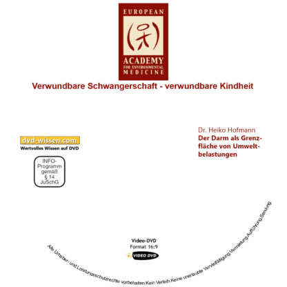 Dr. Heiko Hofmann: Der Darm als Grenzfläche von Umweltbelastungen 1 DVD-Wissen - Experten Know How - Dokus, Filme, Vorträge, Bücher