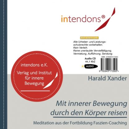 Harald Xander: Mit innerer Bewegung durch den Körper. Entspannungsmeditation aus dem Faszien-Coaching.